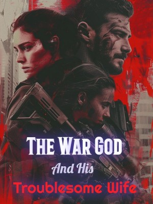 The War God And His Troublesome Wife,