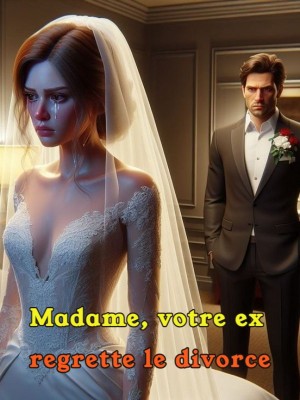 Madame, votre ex regrette le divorce