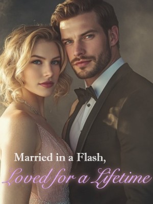 Married in a Flash, Loved for a Lifetime,