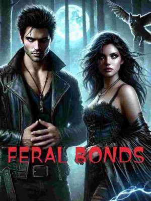 Feral Bonds,SN_Writer