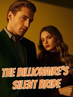 The Billionaire's Silent Bride,suzimo