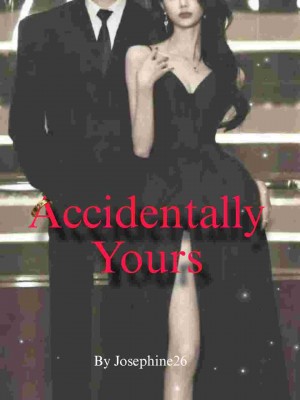 Accidentally Yours,Josephine26