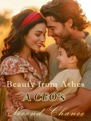 Beauty from Ashes: A CEO's Second Chance,
