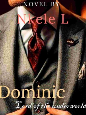 Dominic Lord Of The Underworld,NkeleL