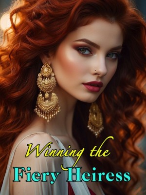 Winning the Fiery Heiress,