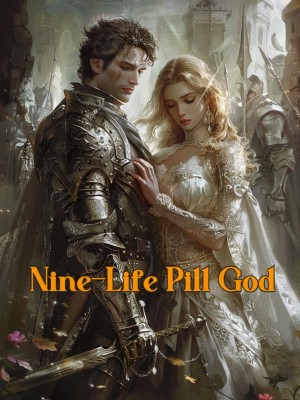 Nine-Life Pill God