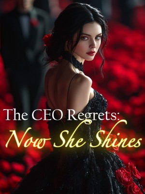 The CEO Regrets: Now She Shines,