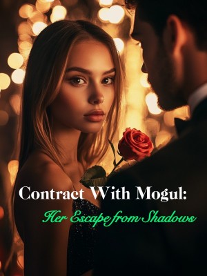 Contract With Mogul: Her Escape from Shadows,
