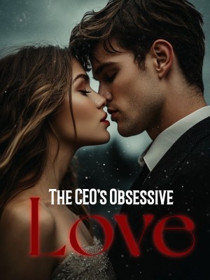 The CEO's Obsessive Love