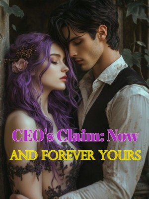 CEO's Claim: Now and Forever Yours