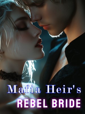 Mafia Heir's Rebel Bride,