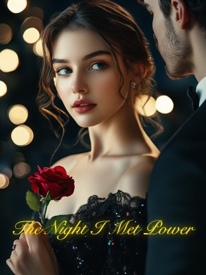 The Night I Met Power,