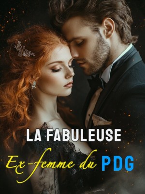 La Fabuleuse Ex-femme du PDG