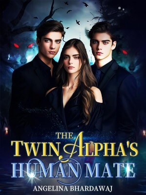 The Twin Alpha's Human Mate,Angelina Bhardawaj