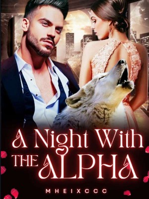 One Night With The Alpha,mheixccc