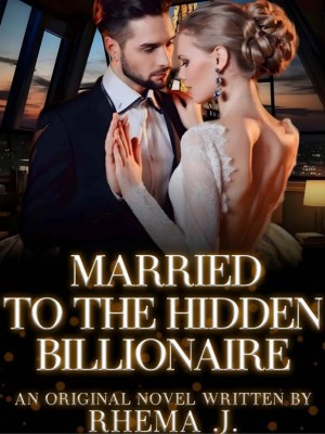 Married To The Hidden Billionaire,Rhema J