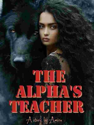 The Alpha's Teacher.,Amira