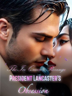 The Ice Queen's Revenge: President Lancaster's Obsession cover