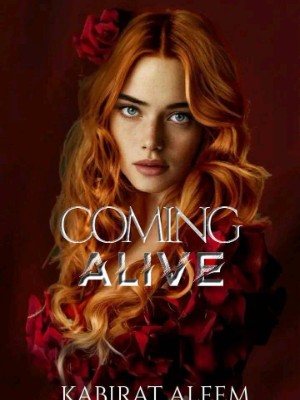 Coming Alive,Kabirat Aleem