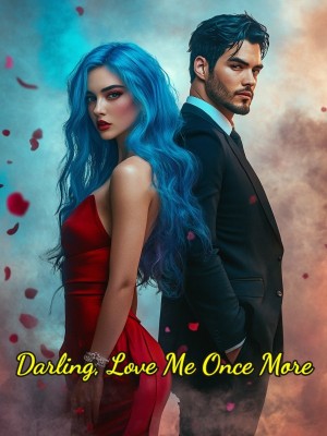 Darling, Love Me Once More,