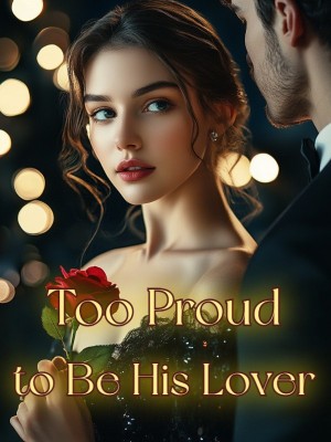 Too Proud to Be His Lover,