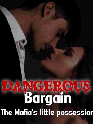 Dangerous Bargain The Mafia's Little Possession,Blaliy01