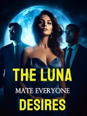 THE LUNA MATE EVERYONE DESIRES,Behappy