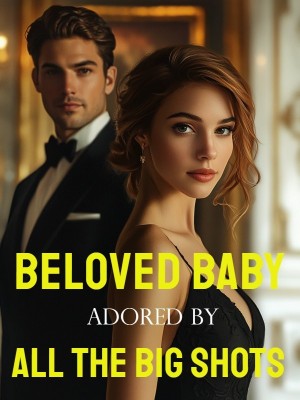 Beloved Baby: Adored by All the Big Shots,