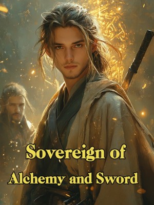 Sovereign of Alchemy and Sword,