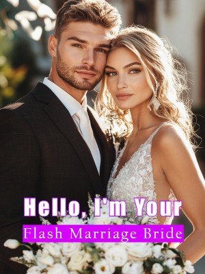 Hello, I'm Your Flash Marriage Bride,