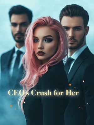 CEO's Crush for Her,