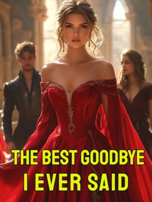 The Best Goodbye I Ever Said,