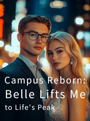Campus Reborn: Belle Lifts Me to Life's Peak,