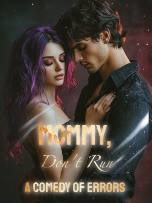 Mommy, Don't Run: A Comedy of Errors,