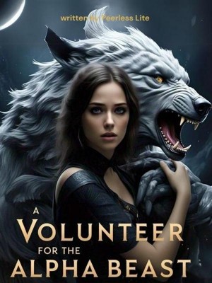 A Volunteer For The Alpha Beast,Peerless Lite