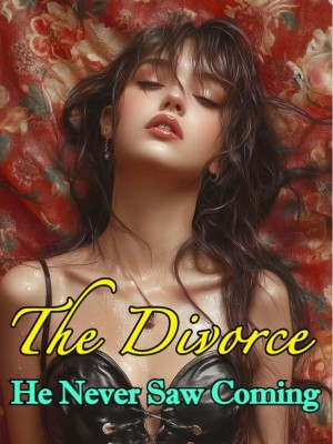 The Divorce He Never Saw Coming