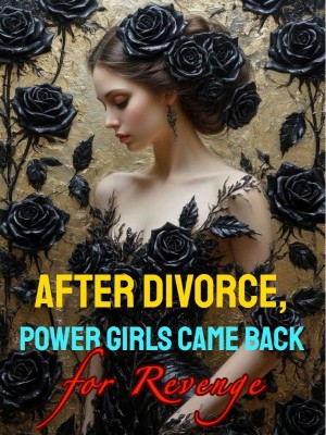 After Divorce, Power Girls Came Back for Revenge,