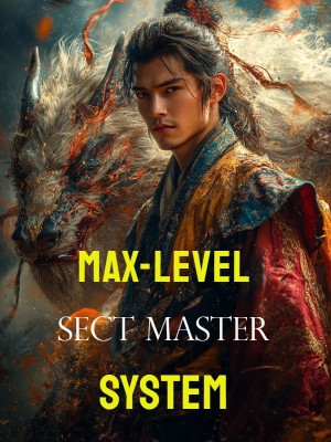 Max-Level Sect Master System,