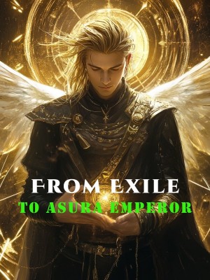 From Exile to Asura Emperor,