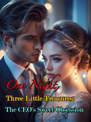 One Night, Three Little Treasures: The CEO's Sweet Obsession,