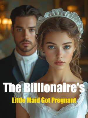 The Billionaire's Little Maid Got Pregnant,