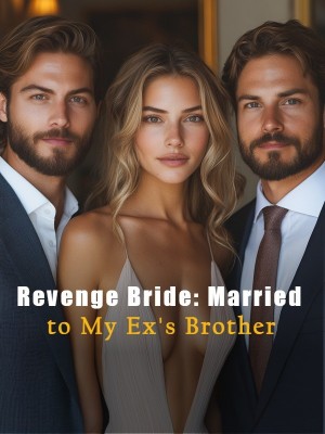 Revenge Bride: Married to My Ex's Brother,