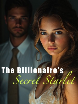 The Billionaire's Secret Starlet,