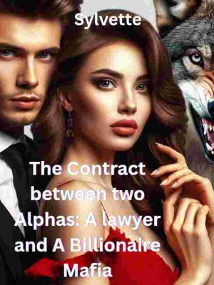 The Contract Between Two Alphas: A Lawyer And A Billionaire Mafia