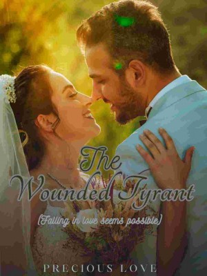 The Wounded Tyrant,Precious Love 43.