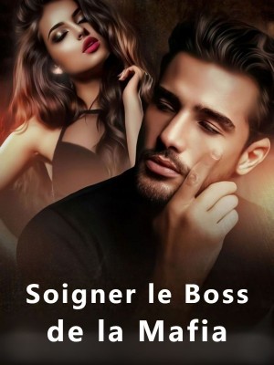 Soigner le Boss de la Mafia