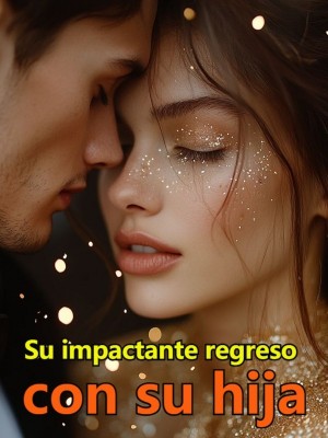 Su impactante regreso con su hija