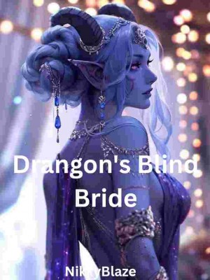 Dragons Blind Bride,Nikky-Blaze