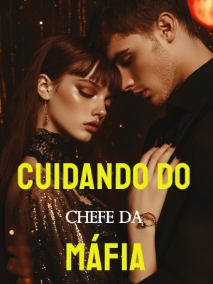 Cuidando do Chefe da Máfia