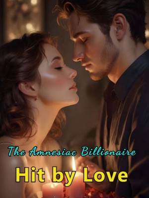 The Amnesiac Billionaire Hit by Love